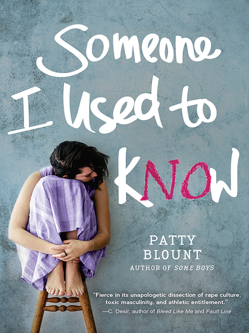 Title details for Someone I Used to Know by Patty Blount - Available